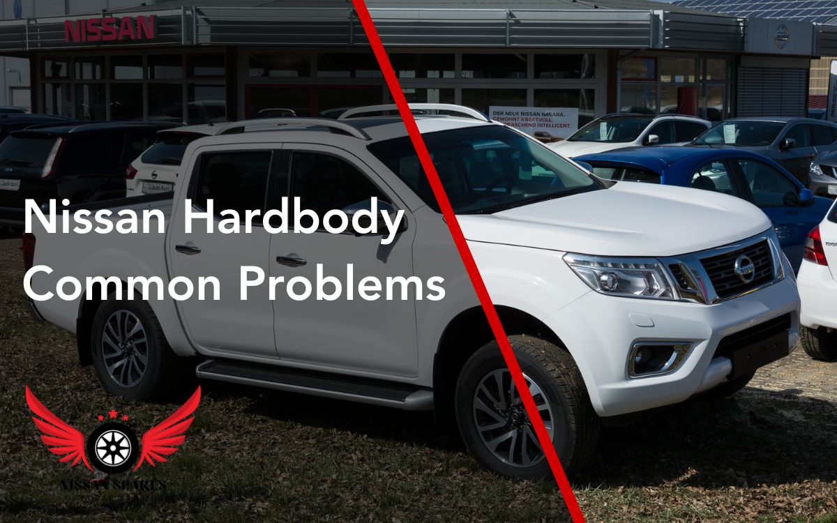 Nissan Hardbody Common Problems